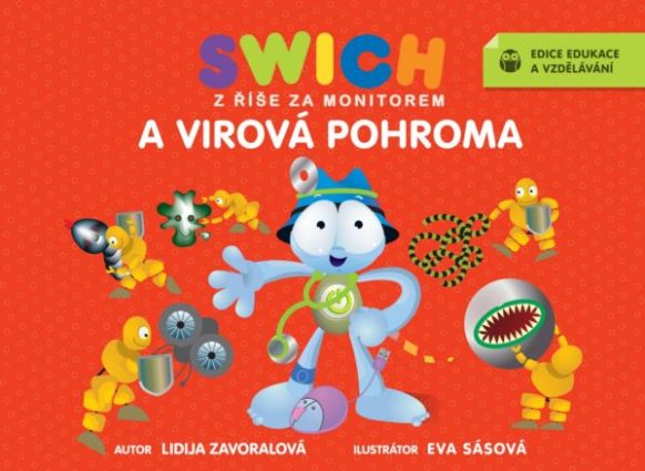 SWICH Z ŘÍŠE ZA MONITOREM – SET OSMI KNIH PŘÍBĚHŮ PRO BEZPEČÍ DĚTÍ NA INTERNETU